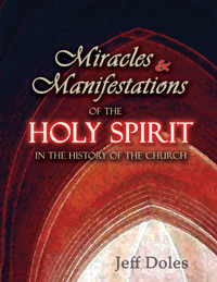 Miracles and Manifestations of the Holy Spirit